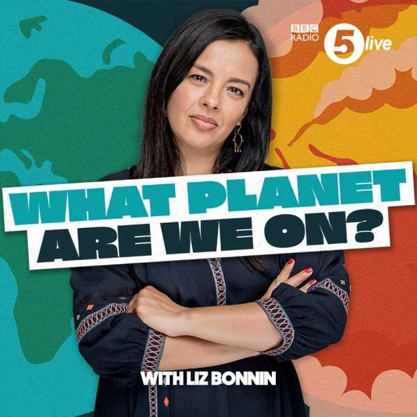 What Planet Are We On? …with Liz Bonnin