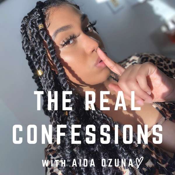 The Real Confessions with Aida Ozuna
