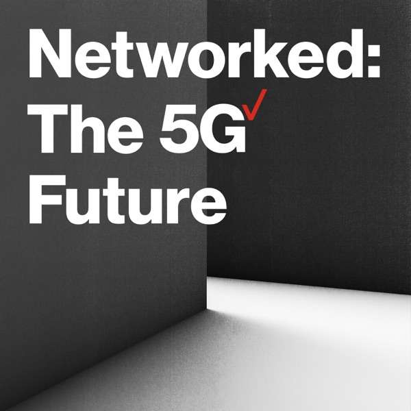 Networked: The 5G Future