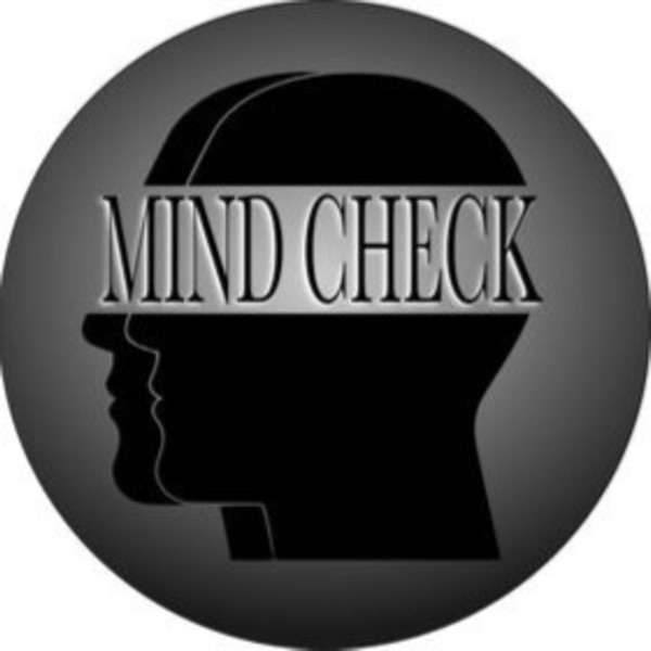 Mind Check Podcast