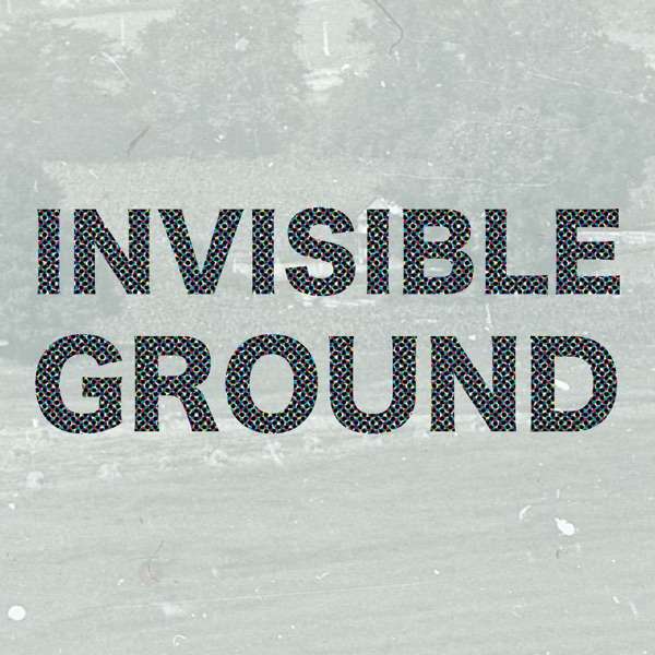 Invisible Ground