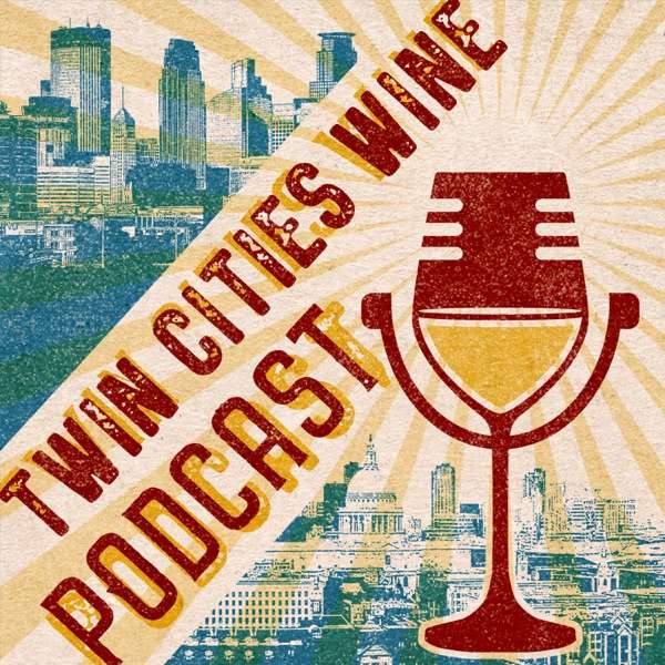 The Twin Cities Wine Podcast