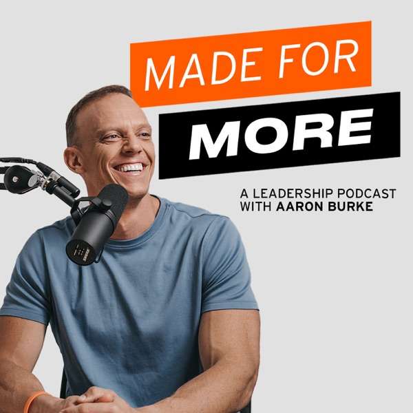 Made For More Leadership Podcast