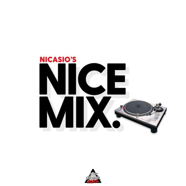 DJ Nicasio’s Nice Mix