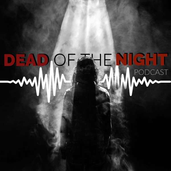 Dead of the Night Podcast