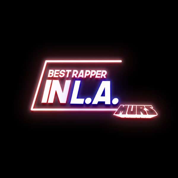 Best Rapper In L.A.