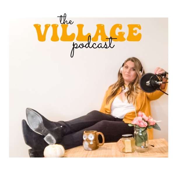 The Village Podcast with Jennie and Allie