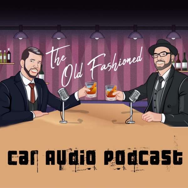 The Old Fashioned Car Audio Pod