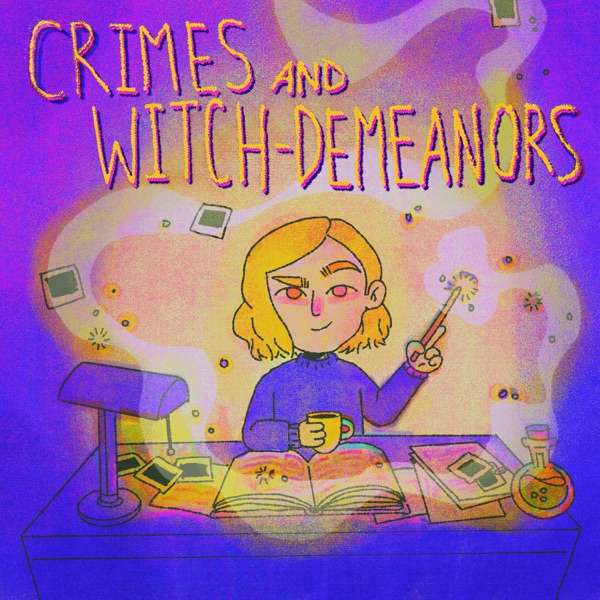 Crimes and Witch-Demeanors