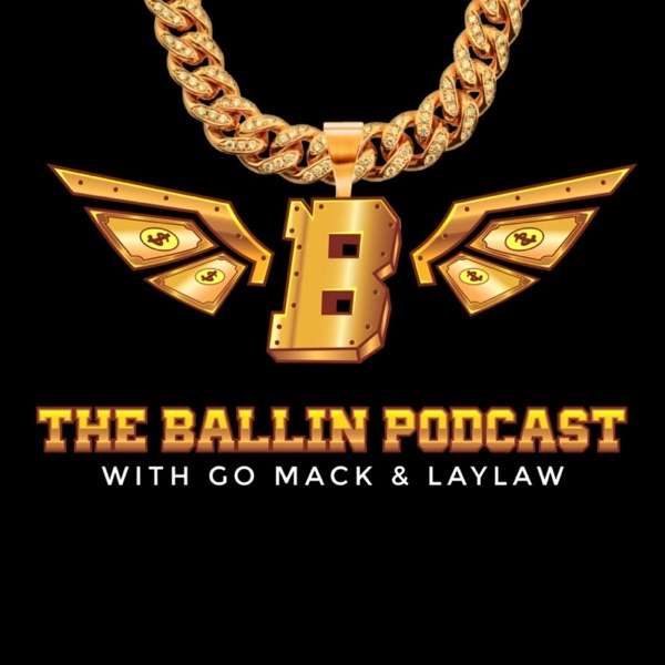 The Ballin Podcast