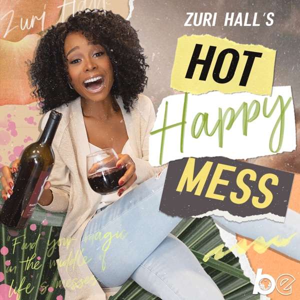 Zuri Hall’s Hot Happy Mess