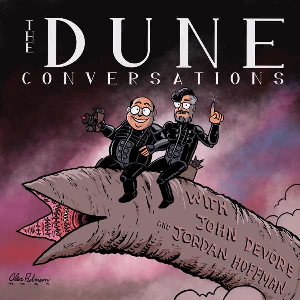 The Dune Conversations with John and Jordan