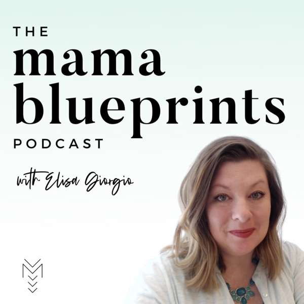 The Mama Blueprints Podcast