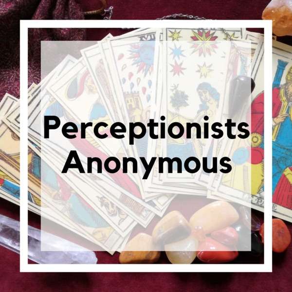 Perceptionists Anonymous