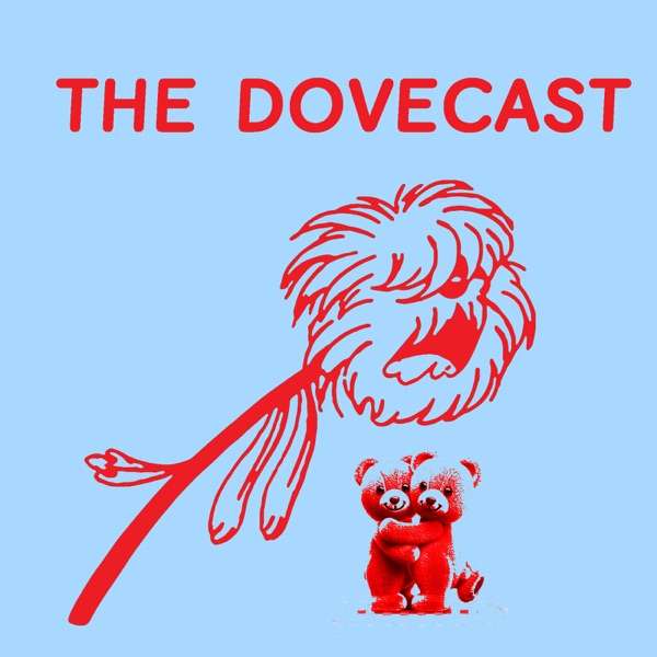 The Dovecast