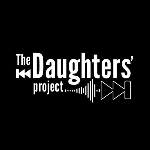 The Daughters’ Project