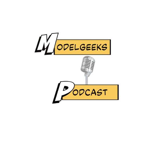 ModelGeek’s Podcast