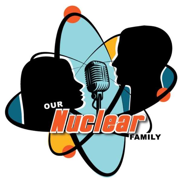 Our Nuclear Family – Parenting Ideas for an Explosive World