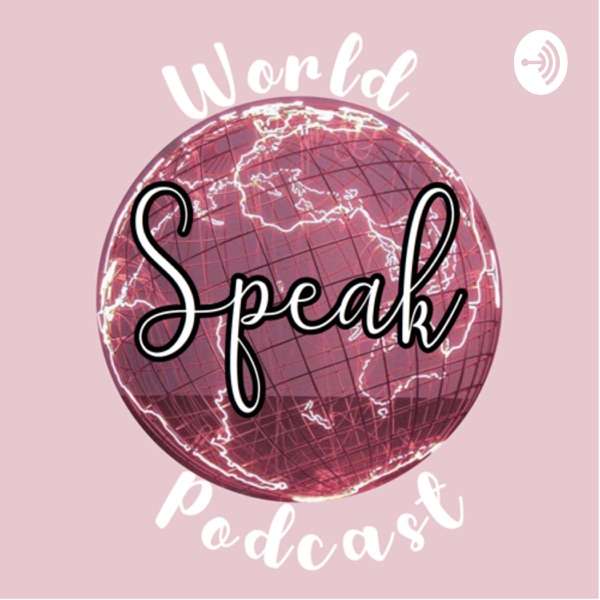 World Speak Podcast
