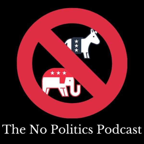No Politics Podcast