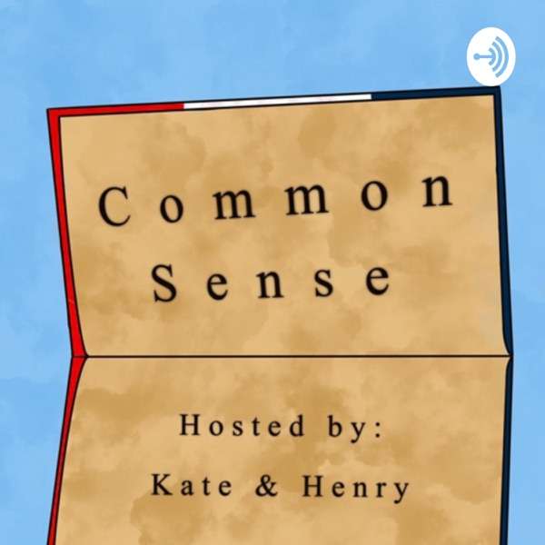 Common Sense with Henry and Kate