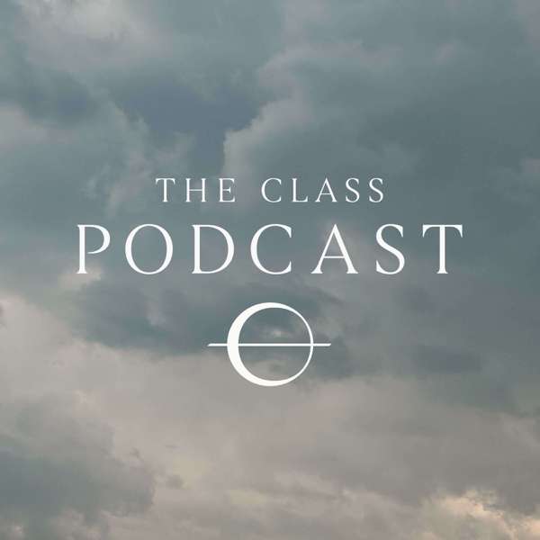 The Class Podcast