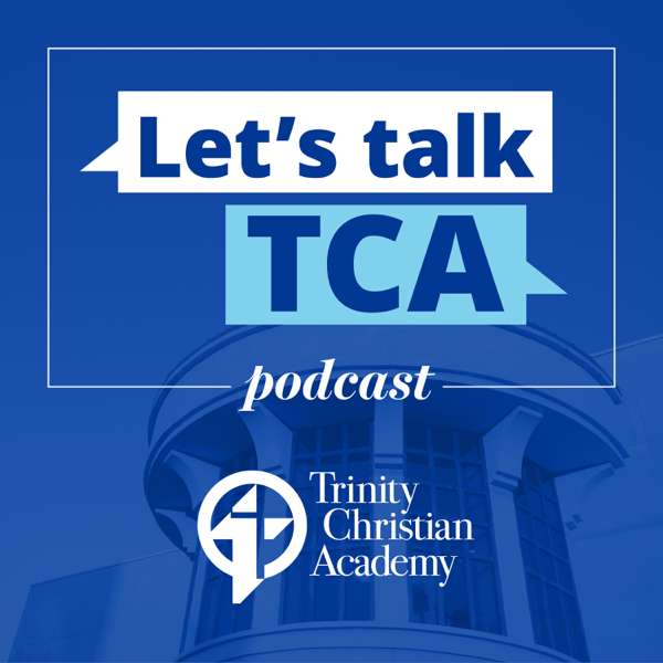 Let’s Talk TCA Podcast