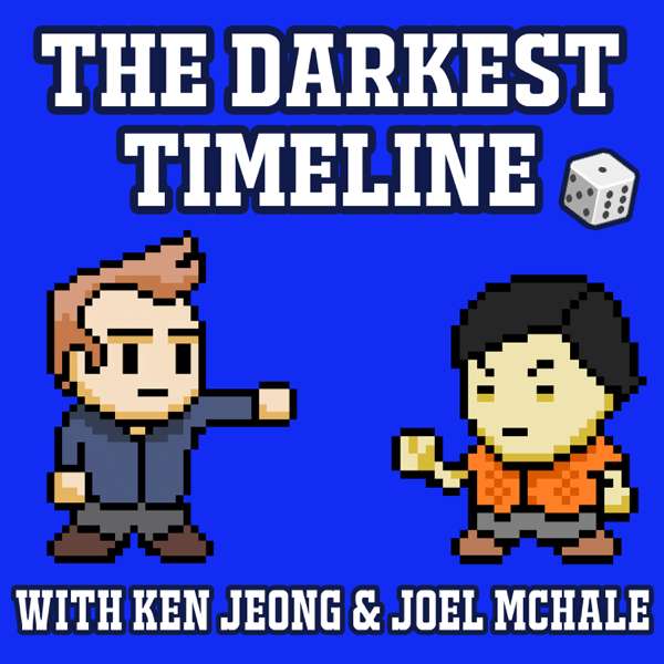 The Darkest Timeline with Ken Jeong & Joel McHale