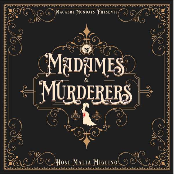 Madames & Murderers Podcast