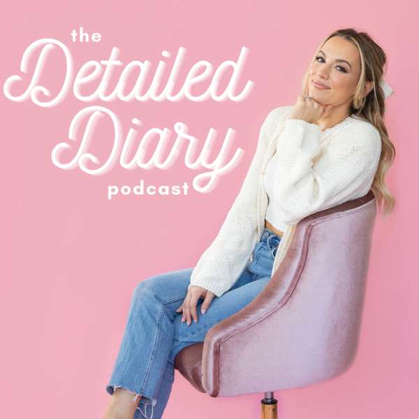 The Detailed Diary Podcast