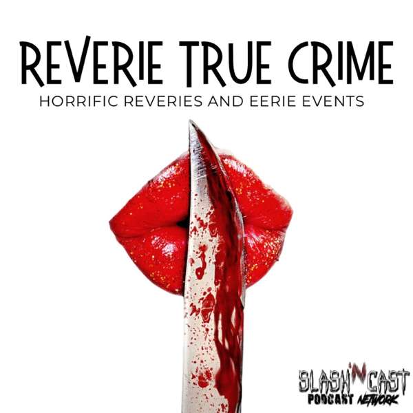 Reverie True Crime