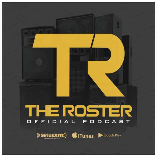 The Roster DJ’s Official Podcast