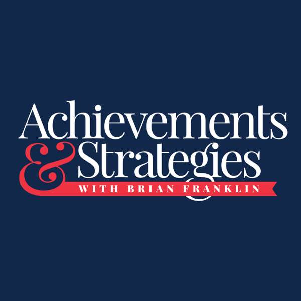Achievements & Strategies w/Brian Franklin
