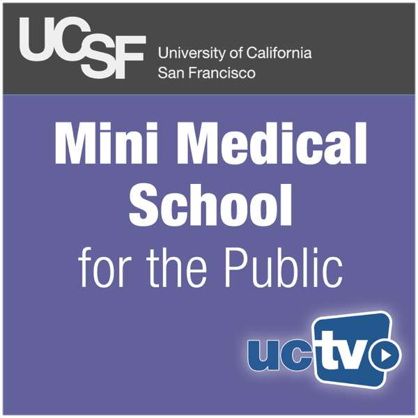 Mini Medical School for the Public (Audio)