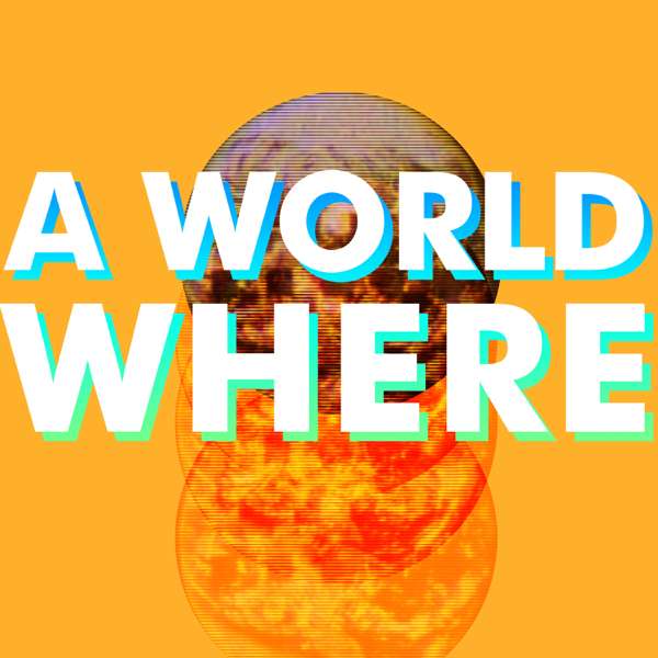 A World Where