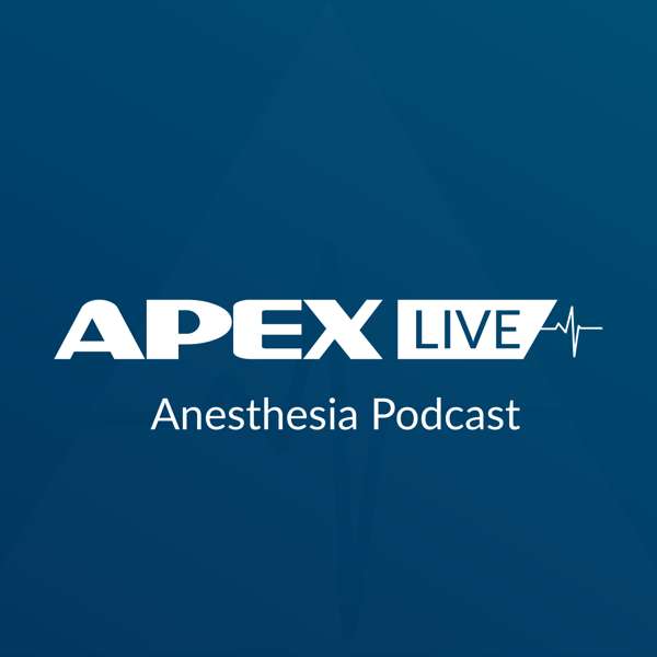 APEX Live Anesthesia