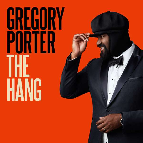 The Hang with Gregory Porter