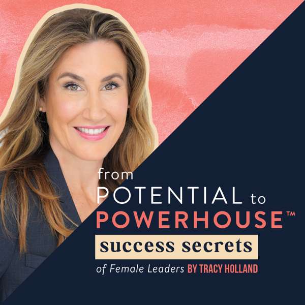 Potential to Powerhouse: Success Secrets for Women Entrepreneurs