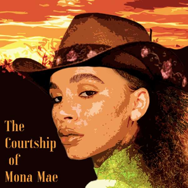 The Courtship of Mona Mae – Yhane Smith
