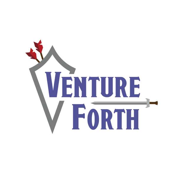 Venture Forth: A D&D Podcast