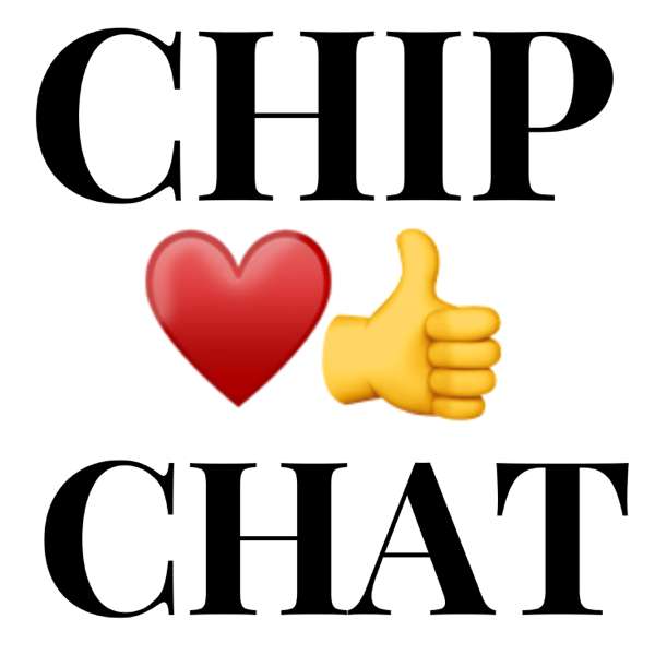 The ChipChat Podcast