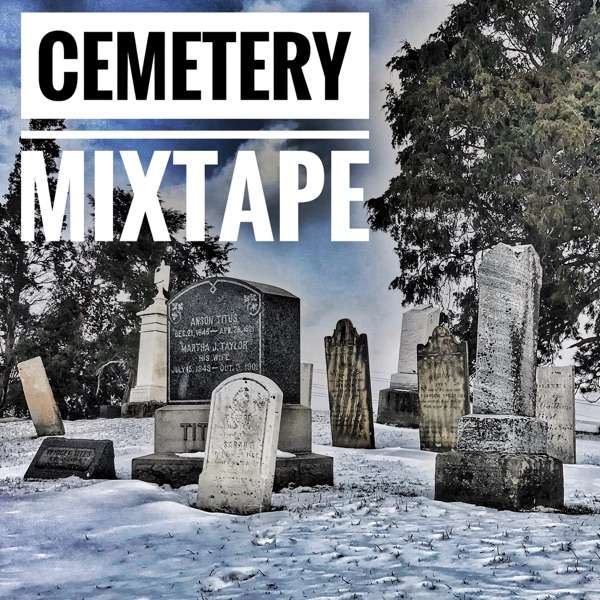 Cemetery Mixtape