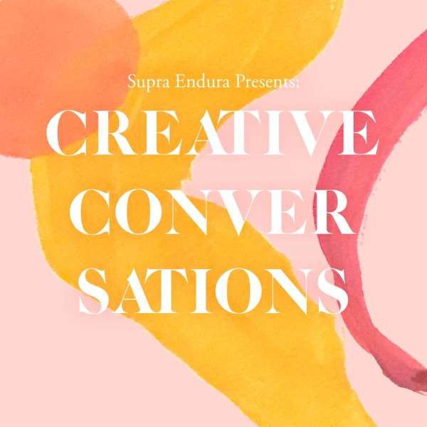 Supra Endura: Creative Conversations