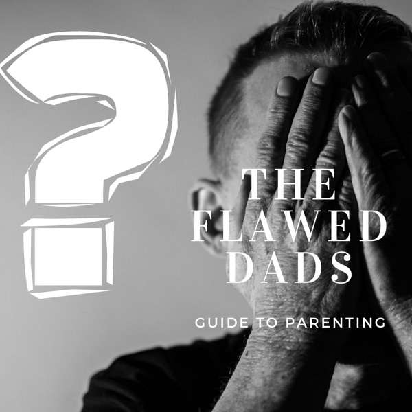 The Flawed Dad’s Guide to Parenting