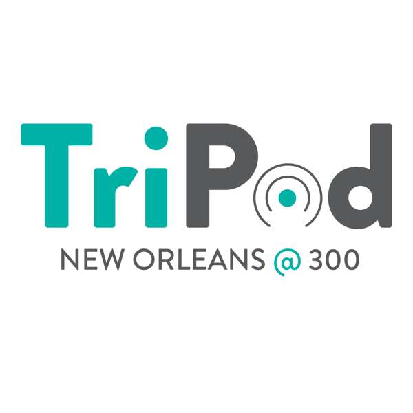 TriPod : New Orleans at 300