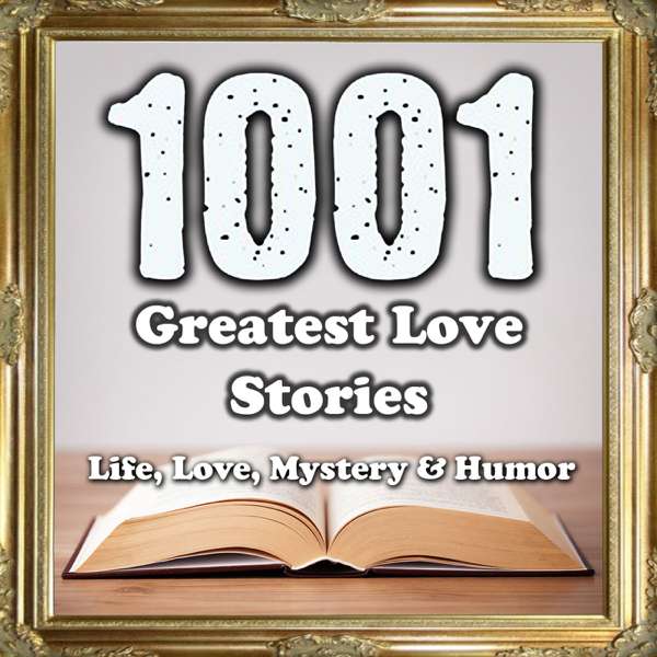 1001 Greatest Love & Life Stories