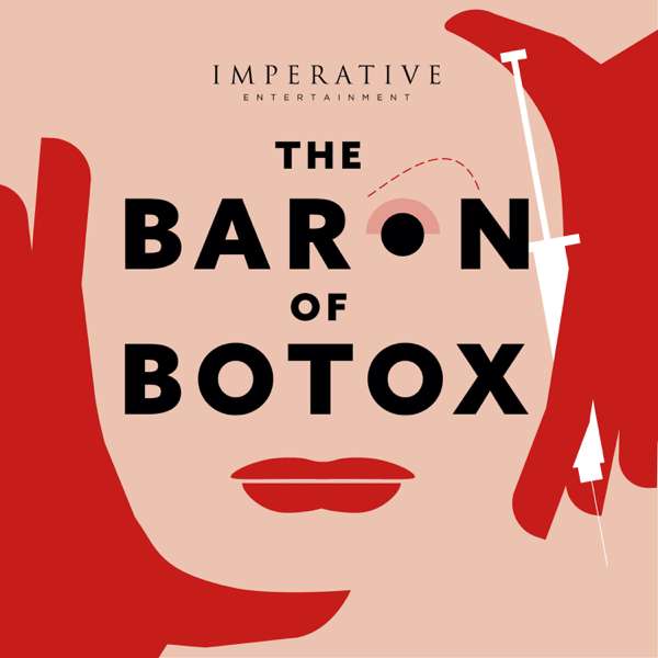The Baron of Botox – Imperative Entertainment