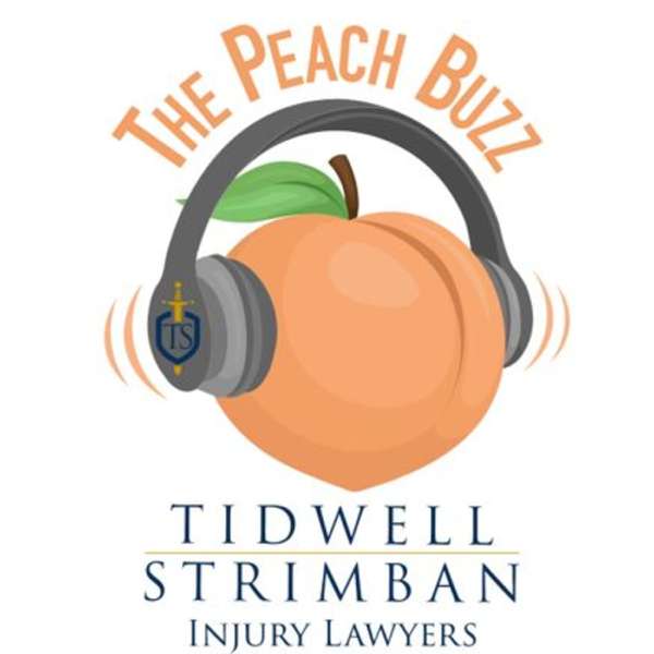 The Peach Buzz by Tidwell Strimban Injury Lawyers
