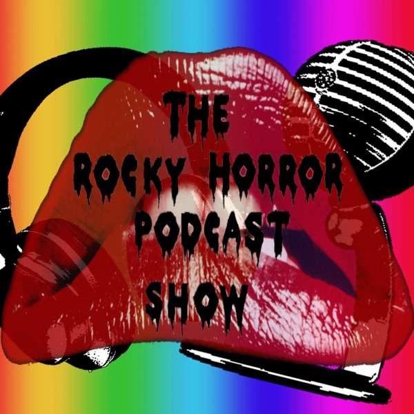 Rocky Horror Podcast Show
