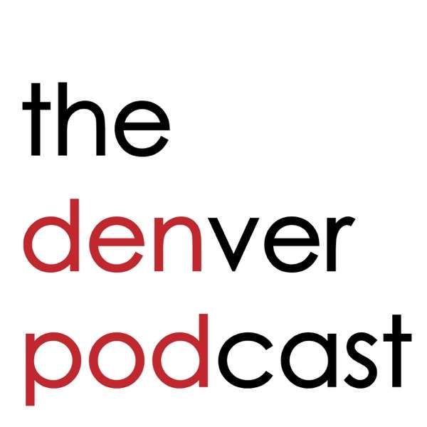 The Denver Podcast